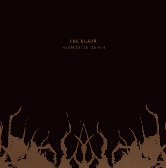 The Black · Alongside Death (LP) (2021)