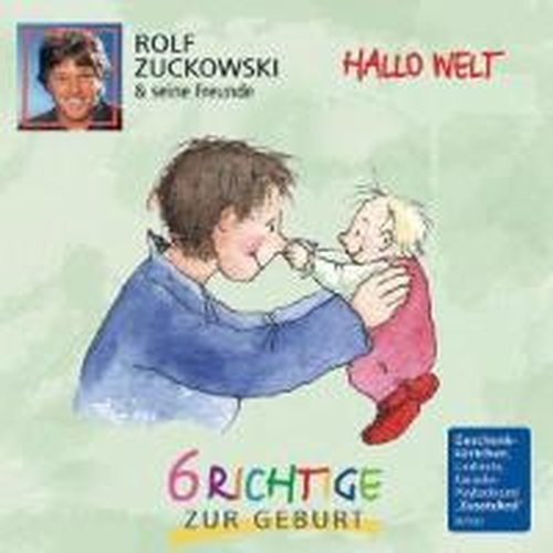 Cover for Rolf Zuckowski · Hallo Welt - 6 Richtige Zur Geburt (CD) (2005)