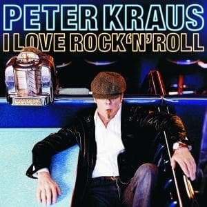 I Love Rock N Roll - Peter Kraus - Music - KOCHUSA - 0602498764206 - March 17, 2006