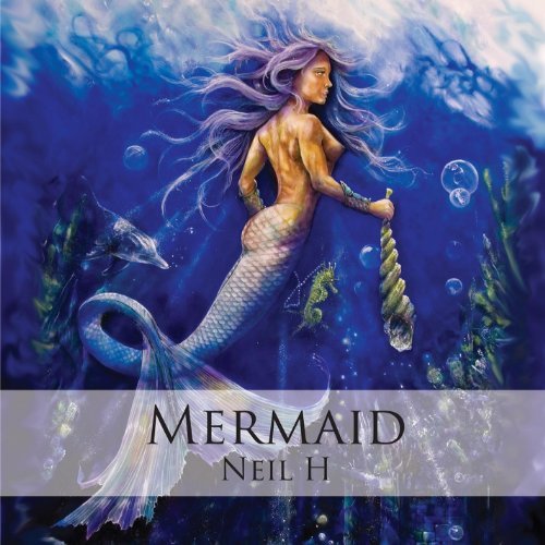 Cover for Neil H · Mermaid (CD) (2012)