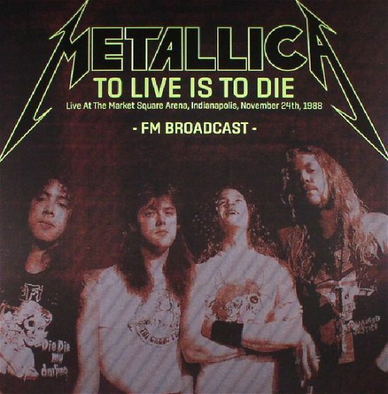 Cover for Metallica · To Live is to Die: Live Indian (LP) (1901)