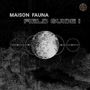 Maison Fauna Field Guide 1 - V/A - Musik - MAISON FAUNA RECORDS - 0634457030206 - 11. december 2020