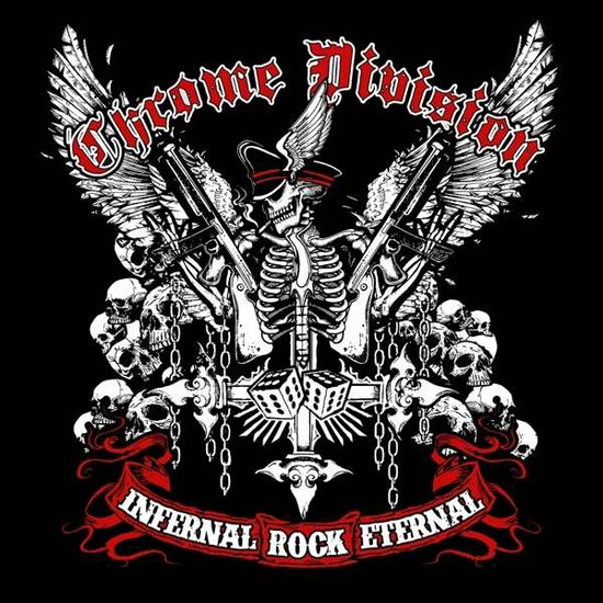 Cover for Chrome Division · Infernal Rock Eternal (CD) [Digipak] (2014)