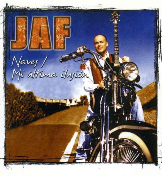 Cover for Jaf · Naves; Mi Ultima Ilusion (CD) (2007)