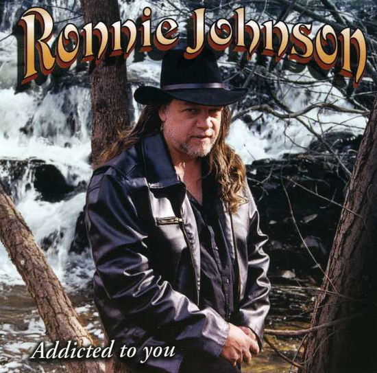 Cover for Ronnie Johnson · Addicted to You (CD) (2006)