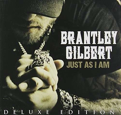 Cover for Brantley Gilbert · Just As I am (CD) [Deluxe edition] (2014)