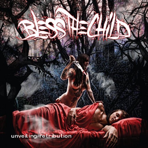 Unveiling Retribution - Bless the Child - Musik - CD Baby - 0884501611206 - 14. oktober 2011