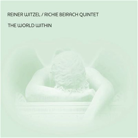 Cover for Witzel Reiner &amp; Beirach Richie Quintet · World Within (CD) (2023)