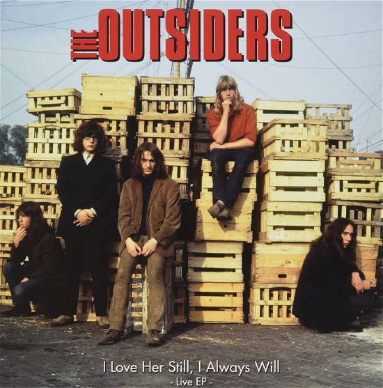 Cover for Outsiders · I Love Her Still I Always Will - Live Ep (7&quot;) (2014)