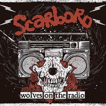 Cover for Scarborough · Wolves On The Radio (CD) (2018)