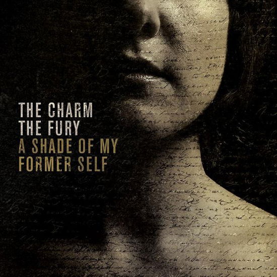 Cover for The Charm The Fury · A Shade Of My Former Self (CD) [Limited edition] (2013)