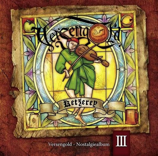 Ketzerey-nostalgiealbum III - Versengold - Muziek - FUEGO - 4006180245206 - 9 januari 2015