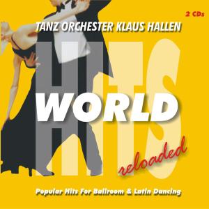 World Hits Reloaded - Klaus Tanzorchester Hallen - Muziek - HALLEY REC. - 4031825100206 - 12 maart 2010