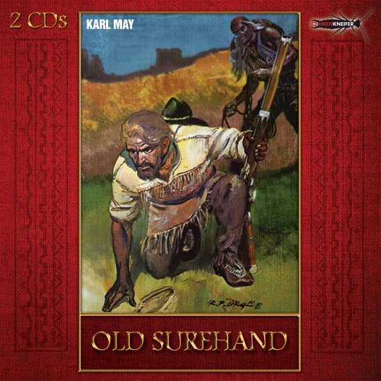 Cover for Ohrenkneifer (May,karl) · Old Surehand (Hörspiel) (CD) (2020)