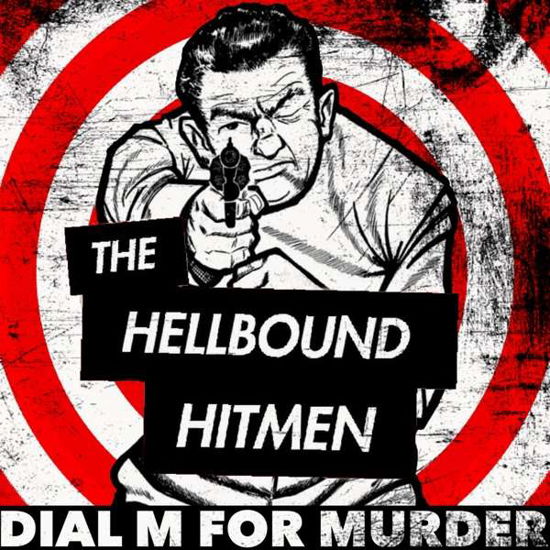 Cover for Hellbound Hitmen · Dial M For Murder (CD) (2021)