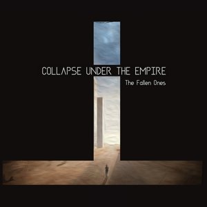 The Fallen Ones - Collapse Under The Empire - Muzyka - MOMENT OF COLLAPSE - 4250137266206 - 7 grudnia 2017