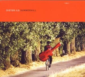 Cover for Dieter Ilg · Summerhill (CD) (2009)