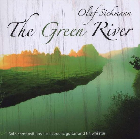 Cover for Olaf Sickmann · The Green River (CD) (2009)