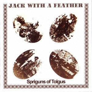 Cover for Spriguns Of Tolgus · Jack With A Feather + Rowdy Dowdy Day (CD) [Japan Import edition] (2022)