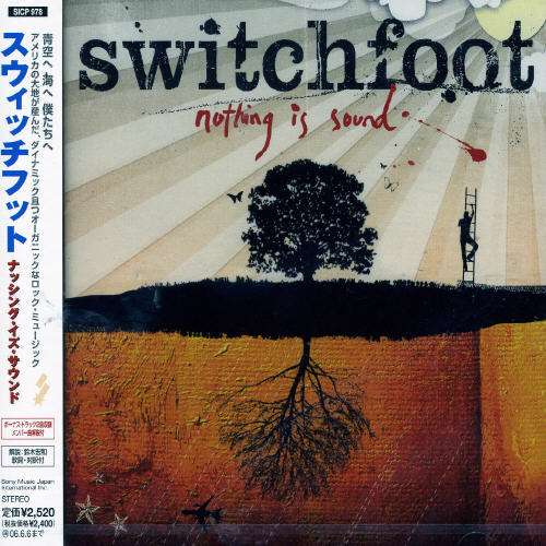 Cover for Switchfoot · Nothing is Sound (CD) [Bonus Tracks edition] (2007)