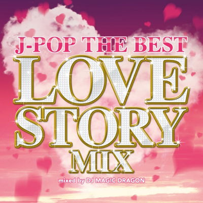 Cover for DJ Magic Dragon · J-pop the Best Love Story Mix (CD) [Japan Import edition] (2014)