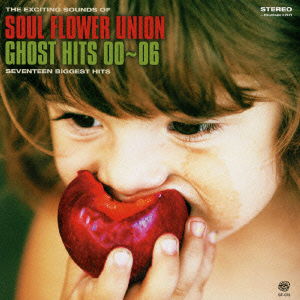 Cover for Soul Flower Union · Ghost Hits 00-06 (CD) [Japan Import edition] (2007)