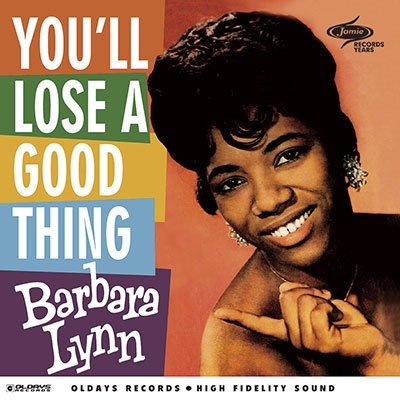 Cover for Barbara Lynn · YOUfLL LOSE A GOOD THING (CD) [Japan Import edition] (2014)