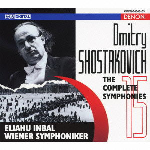 Dmitry Shostakovich: the Complete Symphonies - Eliahu Inbal - Musiikki - NIPPON COLUMBIA CO. - 4988001390206 - keskiviikko 20. lokakuuta 2010