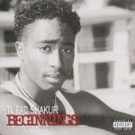 Beginnings the Lost Tapes : 1988-1991 - Tupac Shakur - Music - VICTOR ENTERTAINMENT INC. - 4988002533206 - September 13, 2007