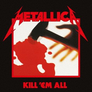 Cover for Metallica · Kill `em All &lt;limited&gt; (CD) [Japan Import edition] (2023)