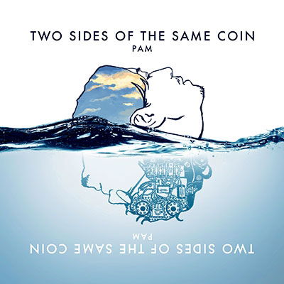 Cover for Pam · Two Sides Of The Same Coin (CD) [Japan Import edition] (2021)