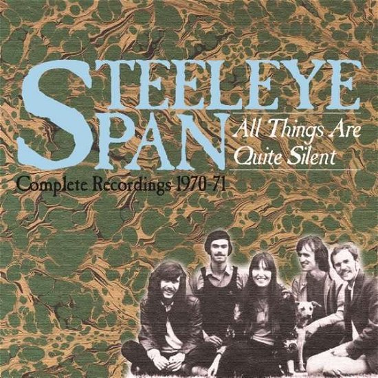 Cover for Steeleye Span · All Things Are Quite Silent: Complete Recordings (CD) (2019)