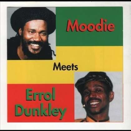 Cover for Errol Dunkley · Moodie Meets Errol Dunkley (CD) (2011)