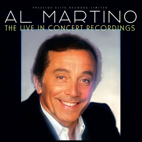 Cover for Al Martino · The Live In Concert Recordings (CD) (2023)