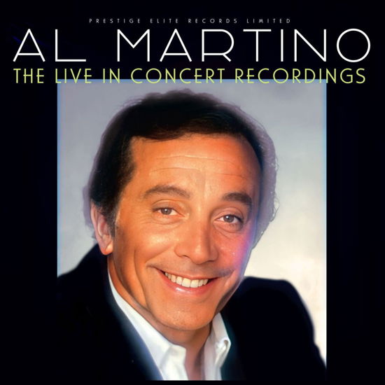 The Live In Concert Recordings - Al Martino - Musik - PRESTIGE ELITE RECORDS - 5032427250206 - 27 oktober 2023