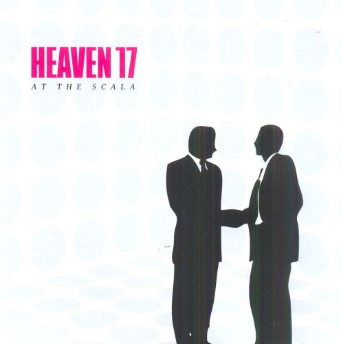 Cover for Heaven 17 · Live at Scala 2005 (Płyta DVD/CD) (2011)