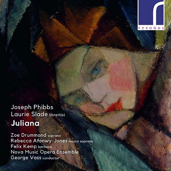 Cover for Drummond, Zoe / Rebecca Afonwy-Jones · Joseph Phibbs: Juliana (CD) (2022)