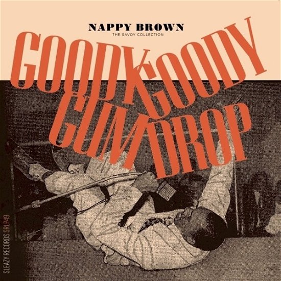 Cover for Nappy Brown · Goody Goody Gum Drop - The Savoy Collection (LP) (2021)