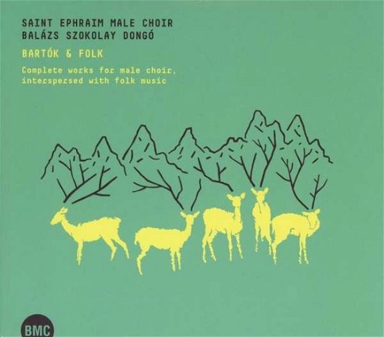 Cover for Saint Ephraim Male Choir · Bartok &amp; Folk (CD) [Digipak] (2016)