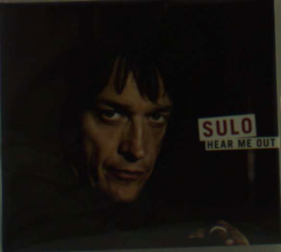 Hear Me Out - Sulo - Muziek - LEGAL - 7320470102206 - 10 oktober 2008