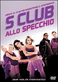 Cover for S Club Allo Specchio (DVD) (2011)