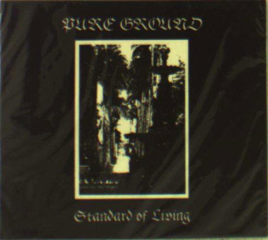 Cover for Pure Ground · Standard Of Living (CD) [Digipak] (2015)