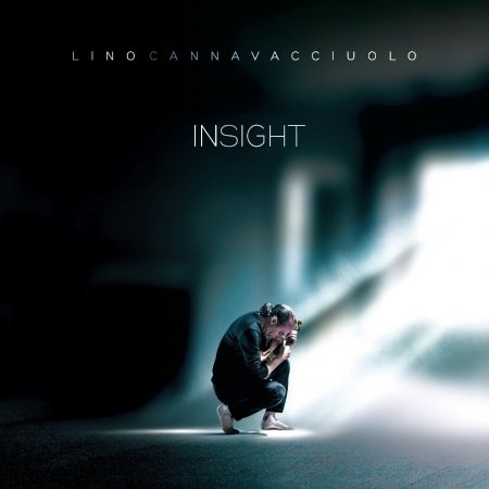 Cover for Insight · Insight-cannavacciuolo Lino (CD) (2017)