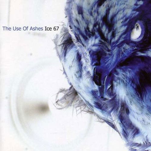 Cover for Use Of Ashes · Ice 67 (CD) (2004)