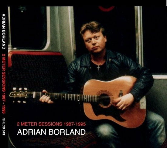 2 Meter Sessions - Adrian Borland - Musiikki - SOUNDS HAARLEM LIKES VINYL - 8716059013206 - perjantai 21. tammikuuta 2022