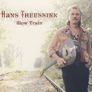 Cover for Hans Theessink · Slow Train (CD) (2012)