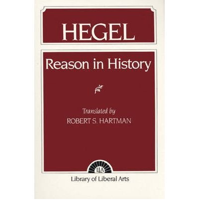 Hegel: Reason in History - Robert Hartman - Boeken - Pearson Education (US) - 9780023513206 - 1953