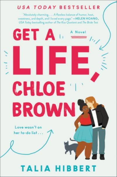 Get a Life, Chloe Brown: A Novel - The Brown Sisters - Talia Hibbert - Bücher - HarperCollins - 9780062941206 - 5. November 2019