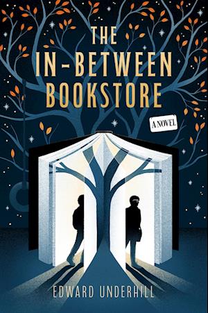 Cover for Edward Underhill · The In-Between Bookstore: A Novel (Paperback Book) (2025)