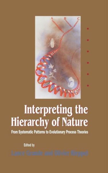 Cover for Lance Grande · Interpreting the Hierarchy of Nature: From Systematic Patterns to Evolutionary Process Theories (Hardcover Book) (1994)